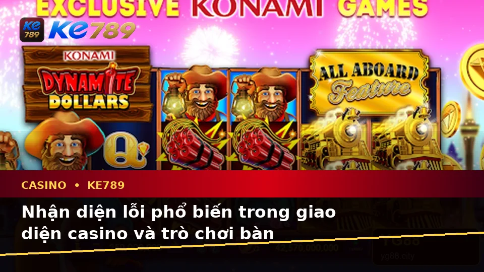 Nhận Diện Lỗi Phổ Biến Và Cách Xử Lý Có Trách Nhiệm Với Casino KE789: Trải Nghiệm Toàn Diện Tại ke789pg.com