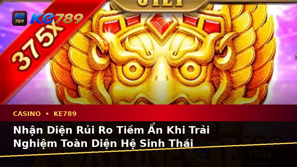 Casino KE789 Tại ke789pg.com: Phân Tích Dữ Kiện, Rủi Ro Và Giới Hạn Ngân Sách Khi Tìm Hiểu Trải Nghiệm Toàn Diện