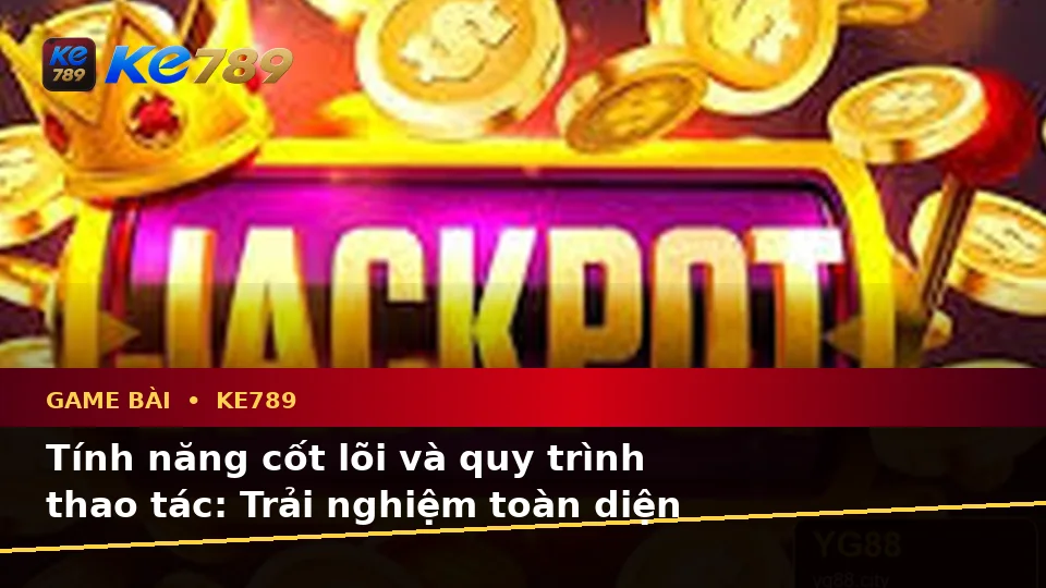 Giải Thích Biểu Tượng, Tính Năng Và Quy Trình Game Bài KE789: Trải Nghiệm Toàn Diện Casino, Slot, Trò Chơi Bàn Tại ke789pg.com