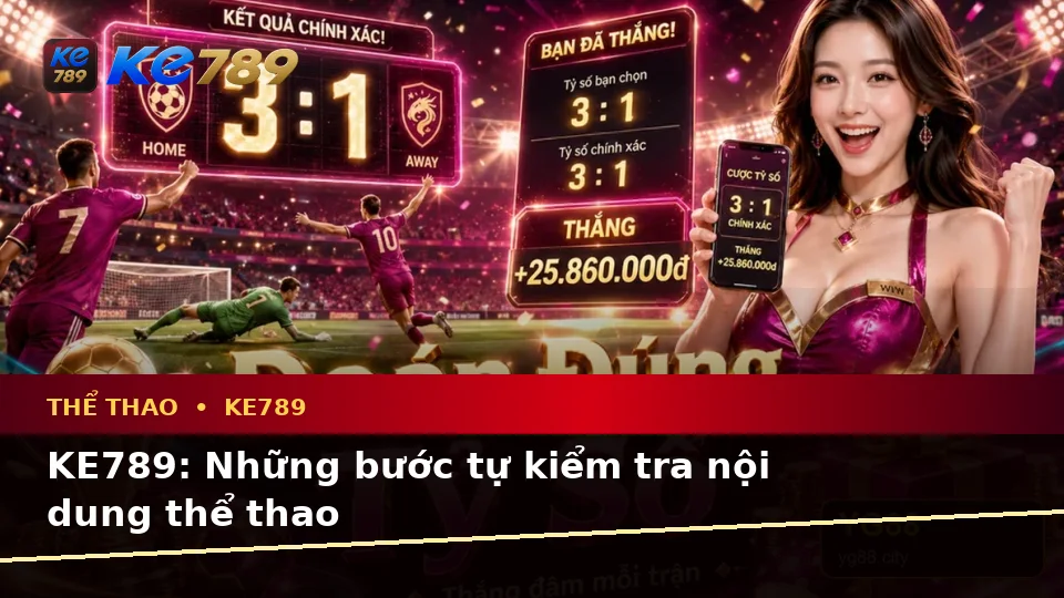 KE789: Những bước tự kiểm tra nội dung thể thao