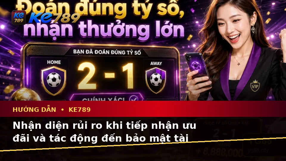 Hướng Dẫn KE789 Tại ke789pg.com: Phân Tích Dữ Kiện, Rủi Ro Và Giới Hạn Ngân Sách Khi Tìm Hiểu Tin Mới Cùng Ưu Đãi Khuyến Mãi